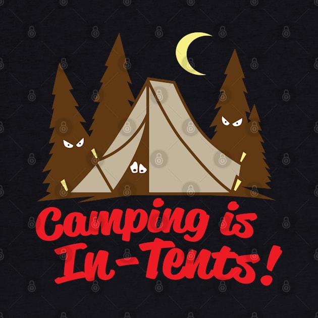 Camping Is In-Tents by DetourShirts